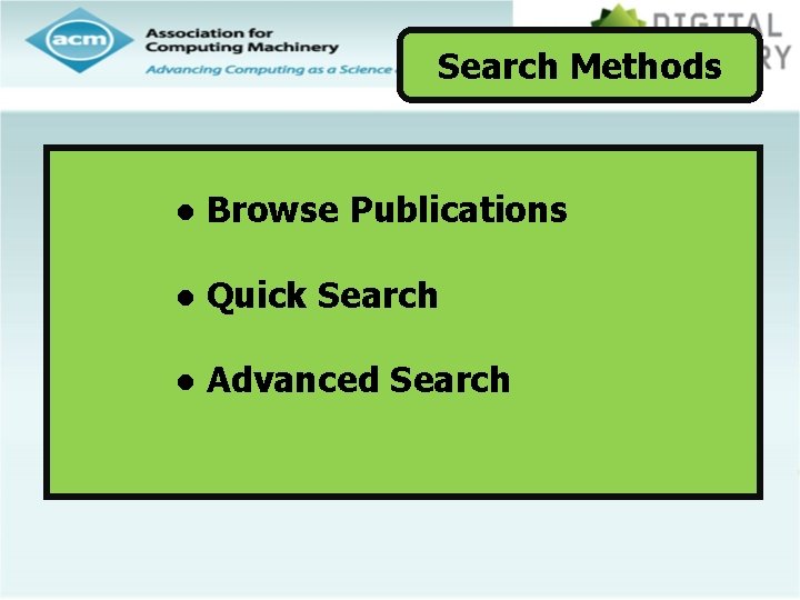 Search Methods ● Browse Publications ● Quick Search ● Advanced Search 