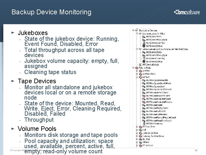 Backup Device Monitoring Jukeboxes - State of the jukebox device: Running, Event Found, Disabled,