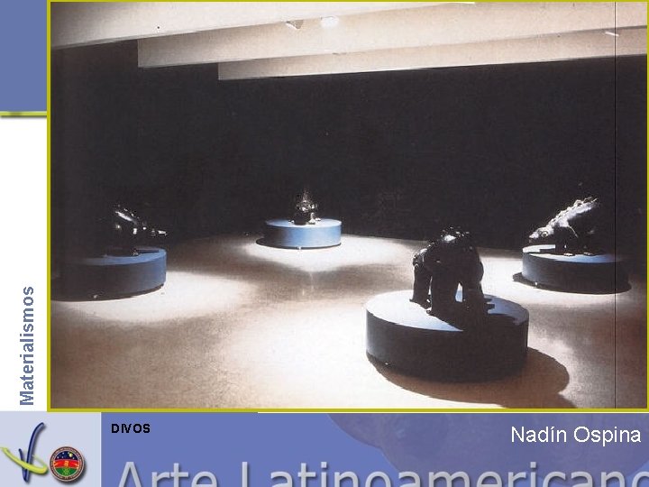 Materialismos DIVOS Nadín Ospina 