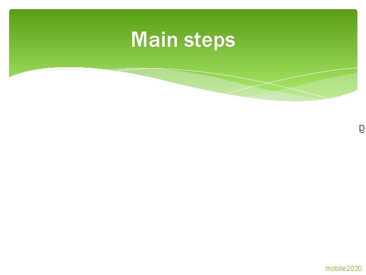 Main steps g mobile 2020 