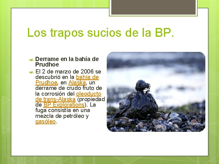 Los trapos sucios de la BP. Derrame en la bahía de Prudhoe El 2