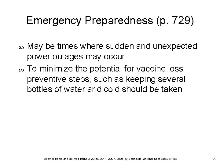 Emergency Preparedness (p. 729) May be times where sudden and unexpected power outages may