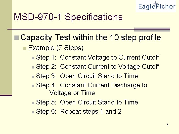 MSD-970 -1 Specifications n Capacity Test within the 10 step profile n Example (7