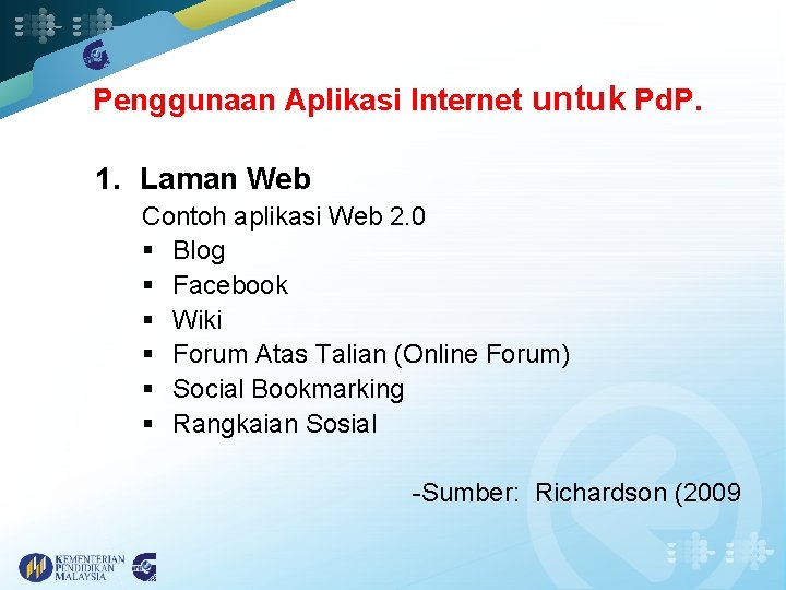 Penggunaan Aplikasi Internet untuk Pd. P. 1. Laman Web Contoh aplikasi Web 2. 0