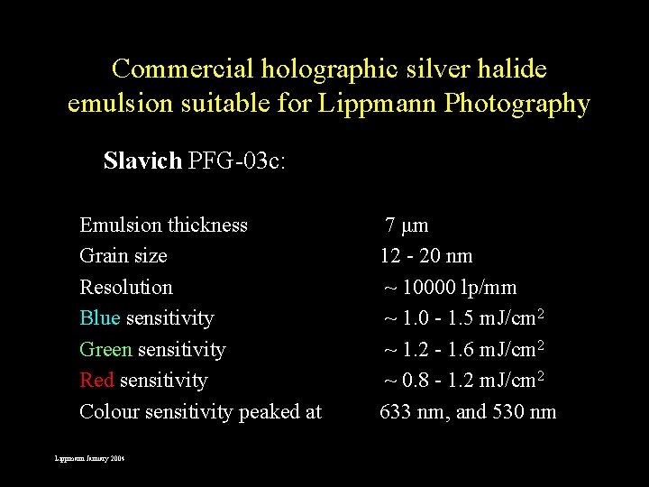 Commercial holographic silver halide emulsion suitable for Lippmann Photography Slavich PFG-03 c: Emulsion thickness