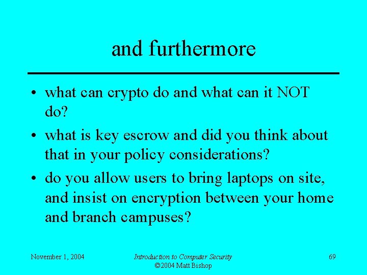 and furthermore • what can crypto do and what can it NOT do? •