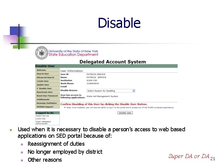 Disable n Used when it is necessary to disable a person’s access to web