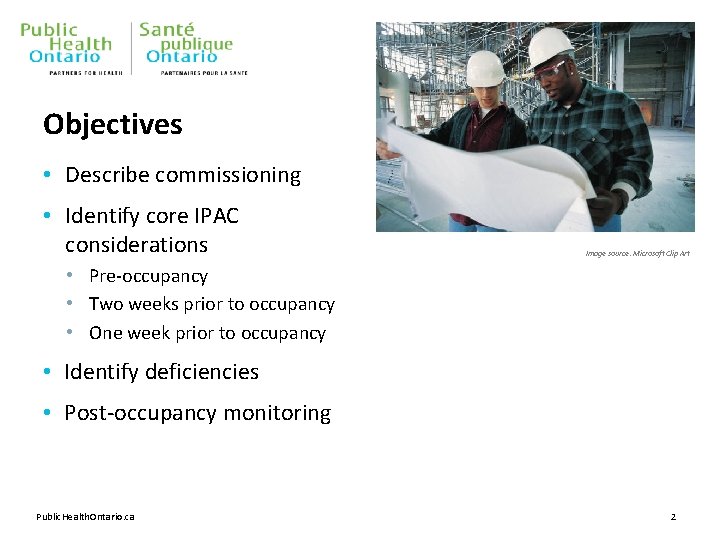 Objectives • Describe commissioning • Identify core IPAC considerations Image source: Microsoft Clip Art