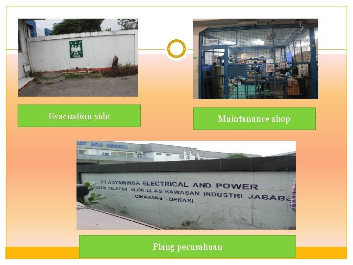 Evacuation side Maintanance shop Plang perusahaan Evacuation side Maintanance shop Plang perusahaan
