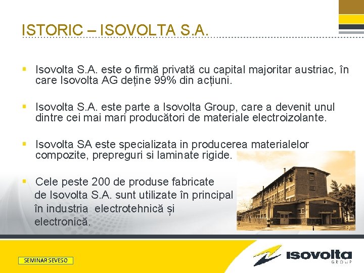 ISTORIC – ISOVOLTA S. A. § Isovolta S. A. este o firmă privată cu