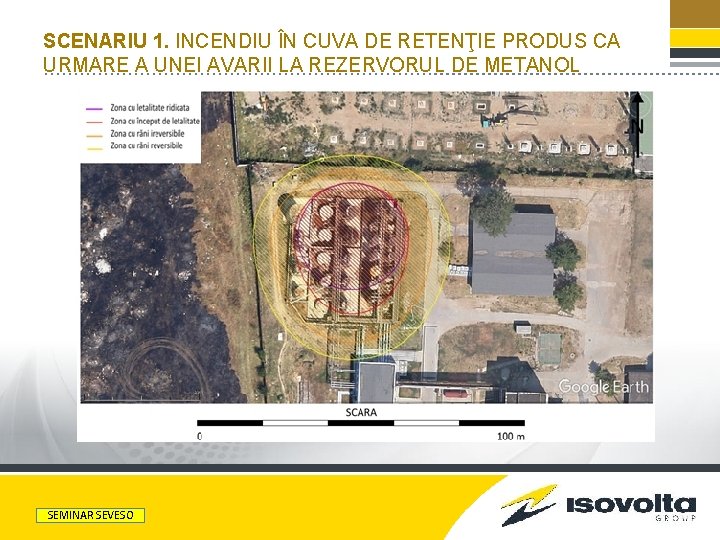 SCENARIU 1. INCENDIU ÎN CUVA DE RETENŢIE PRODUS CA URMARE A UNEI AVARII LA