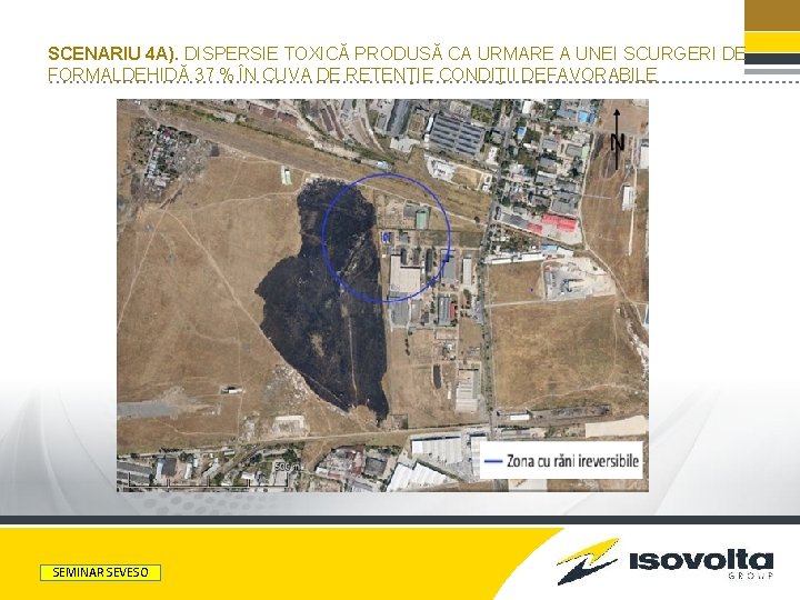 SCENARIU 4 A). DISPERSIE TOXICĂ PRODUSĂ CA URMARE A UNEI SCURGERI DE FORMALDEHIDĂ 37