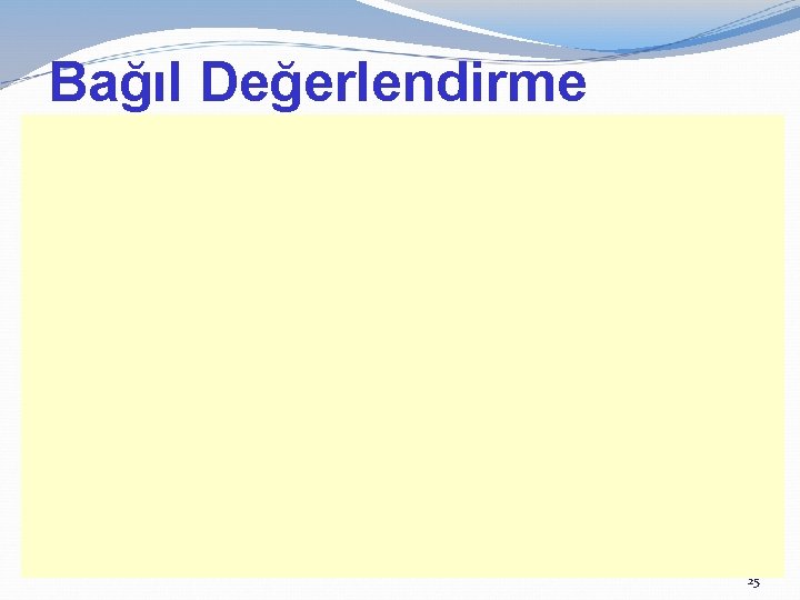 Bağıl Değerlendirme 25 