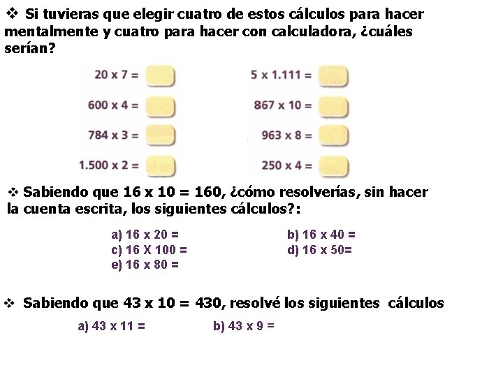 v Si tuvieras que elegir cuatro de estos cálculos para hacer mentalmente y cuatro