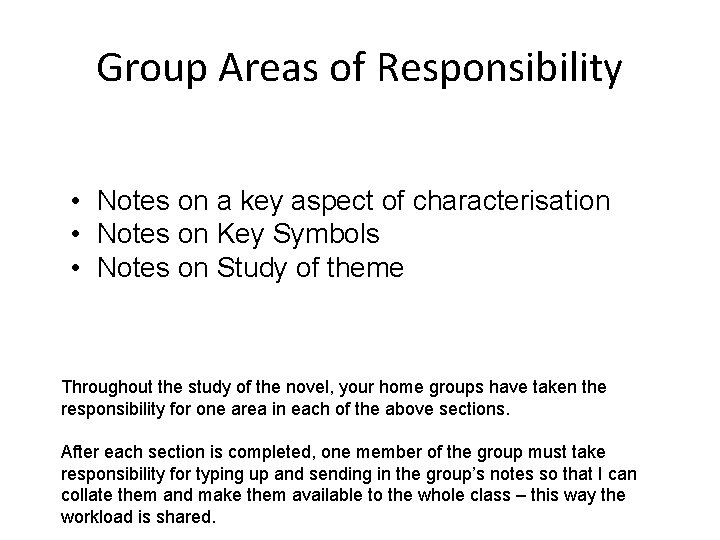 Group Areas of Responsibility • Notes on a key aspect of characterisation • Notes