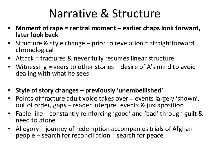 Narrative & Structure • Moment of rape = central moment – earlier chaps look