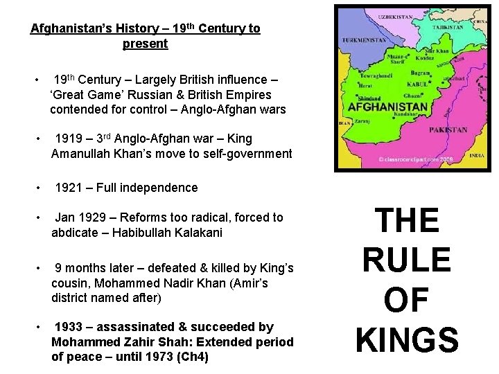 Afghanistan’s History – 19 th Century to present • 19 th Century – Largely