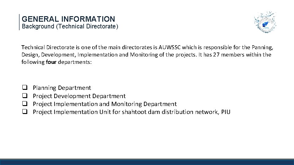 GENERAL INFORMATION Background (Technical Directorate) Technical Directorate is one of the main directorates is