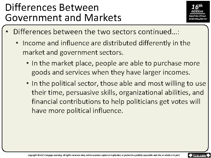 Differences Between Government and Markets 16 th edition Gwartney-Stroup Sobel-Macpherson • Differences between the