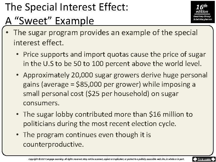 The Special Interest Effect: A “Sweet” Example 16 th edition Gwartney-Stroup Sobel-Macpherson • The