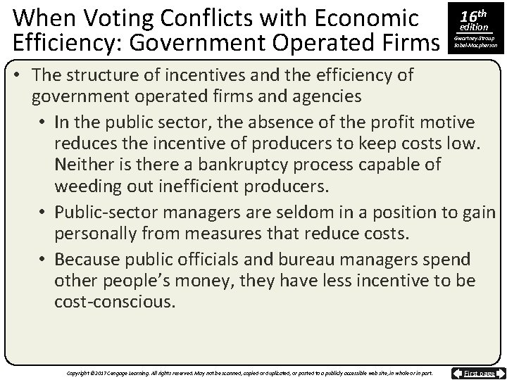When Voting Conflicts with Economic Efficiency: Government Operated Firms 16 th edition Gwartney-Stroup Sobel-Macpherson
