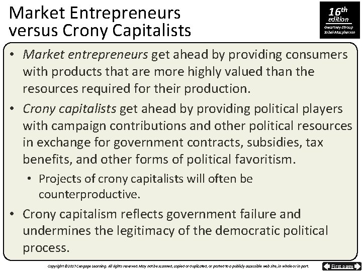 Market Entrepreneurs versus Crony Capitalists 16 th edition Gwartney-Stroup Sobel-Macpherson • Market entrepreneurs get
