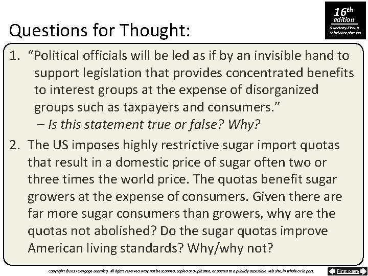 Questions for Thought: 16 th edition Gwartney-Stroup Sobel-Macpherson 1. “Political officials will be led