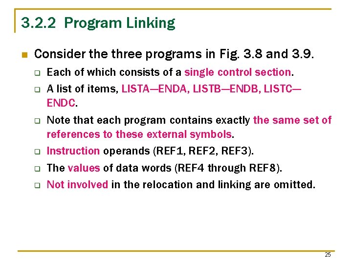 3. 2. 2 Program Linking n Consider the three programs in Fig. 3. 8