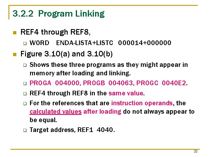 3. 2. 2 Program Linking n REF 4 through REF 8, q n WORD