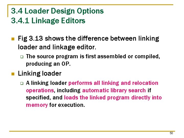 3. 4 Loader Design Options 3. 4. 1 Linkage Editors n Fig 3. 13