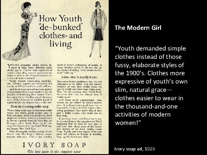 The Modern Girl “Youth demanded simple clothes instead of those fussy, elaborate styles of