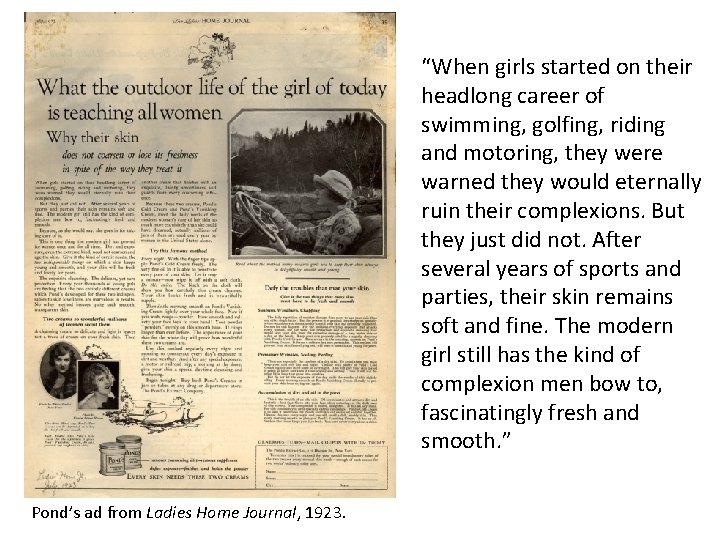 “When girls started on their headlong career of swimming, golfing, riding and motoring, they