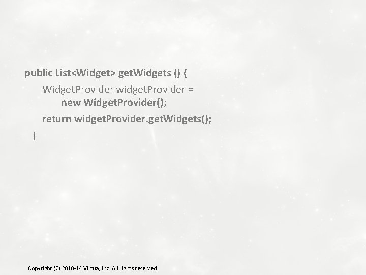  public List<Widget> get. Widgets () { Widget. Provider widget. Provider = new Widget.