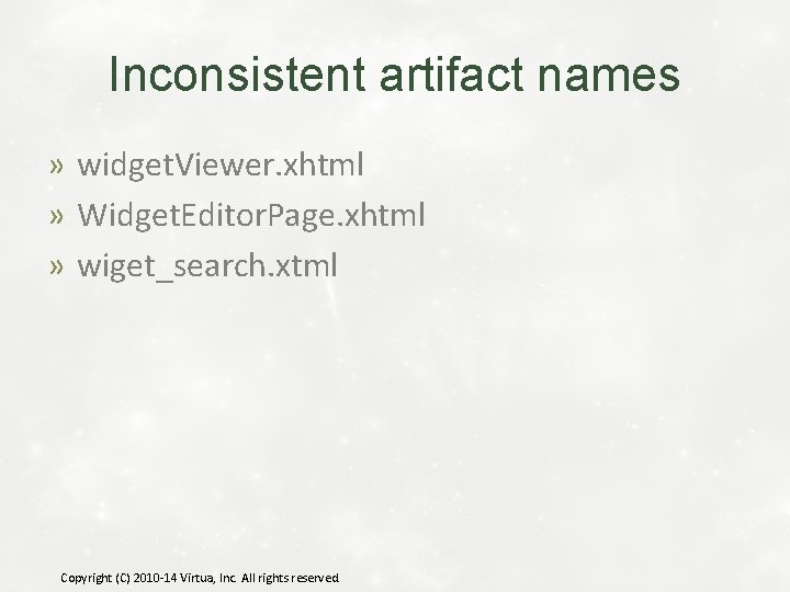 Inconsistent artifact names » widget. Viewer. xhtml » Widget. Editor. Page. xhtml » wiget_search.