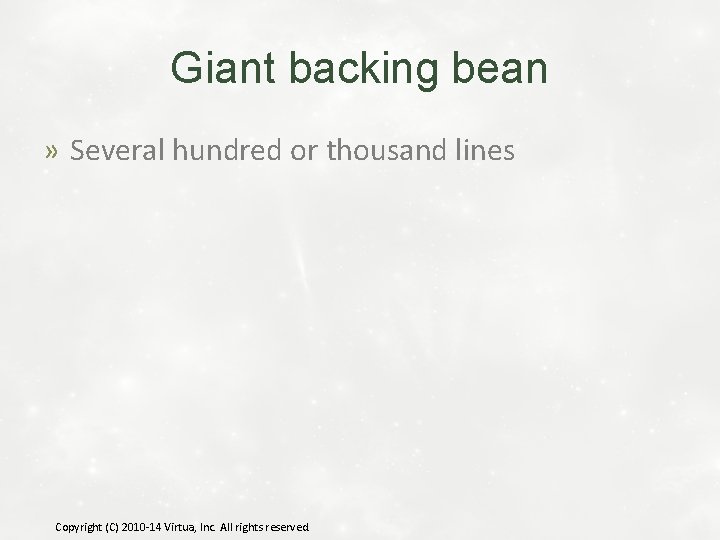 Giant backing bean » Several hundred or thousand lines Copyright (C) 2010 -14 Virtua,