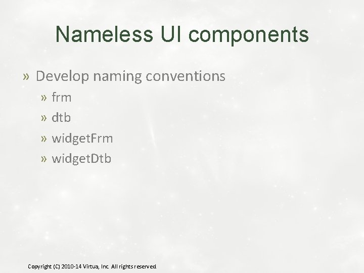 Nameless UI components » Develop naming conventions » frm » dtb » widget. Frm