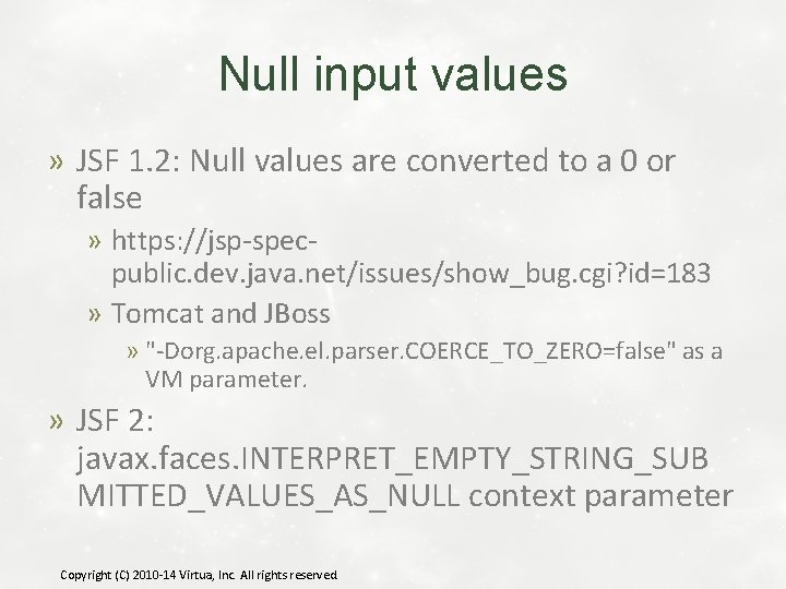 Null input values » JSF 1. 2: Null values are converted to a 0