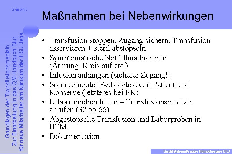 Grundlagen der Transfusionsmedizin Zur Einarbeitung in das QM-Handbuch Blut für neue Mitarbeiter am Klinikum