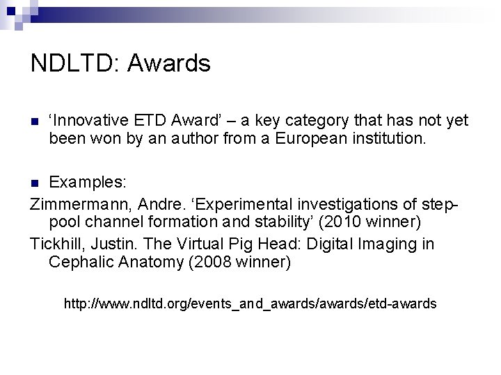 NDLTD: Awards n ‘Innovative ETD Award’ – a key category that has not yet