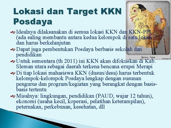 Lokasi dan Target KKN Posdaya Idealnya dilaksanakan di semua lokasi KKN dan KKN PPL