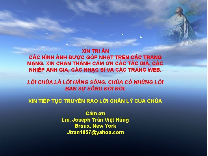 XIN TRI N CÁC HÌNH ẢNH ĐƯỢC GÓP NHẶT TRÊN CÁC TRANG MẠNG. XIN