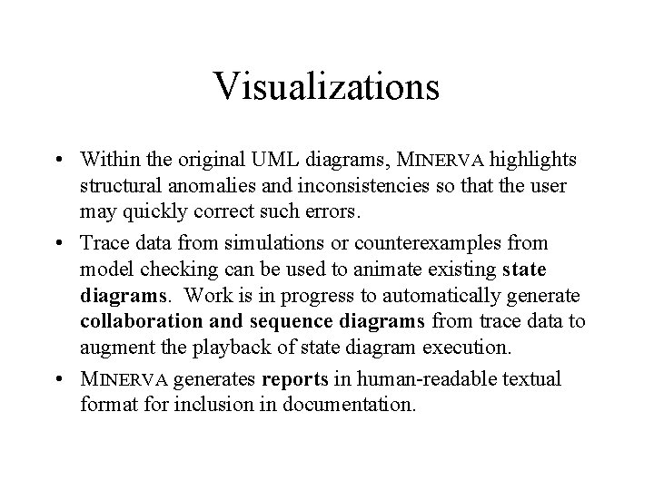 Visualizations • Within the original UML diagrams, MINERVA highlights structural anomalies and inconsistencies so