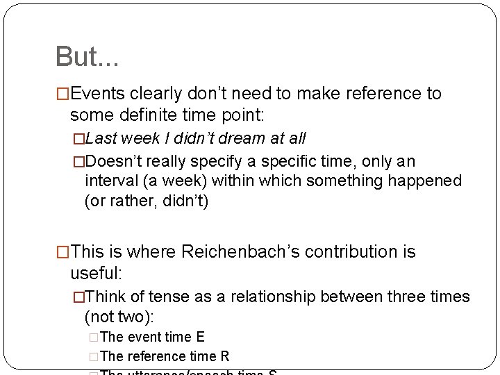 But. . . �Events clearly don’t need to make reference to some definite time