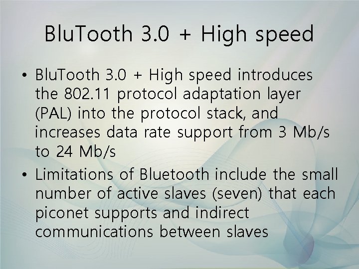 Blu. Tooth 3. 0 + High speed • Blu. Tooth 3. 0 + High