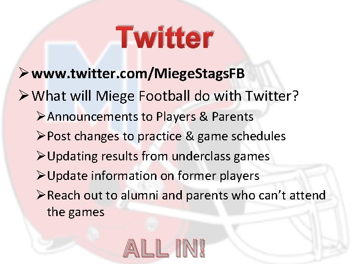 Twitter Ø www. twitter. com/Miege. Stags. FB Ø What will Miege Football do with