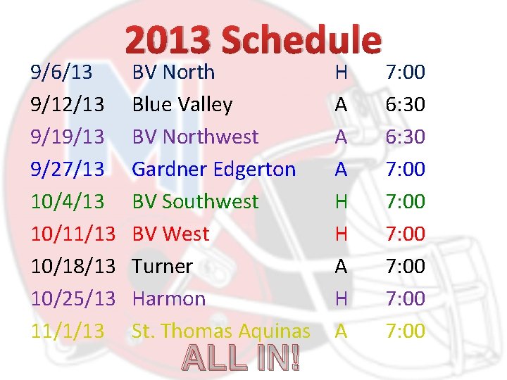 9/6/13 9/12/13 9/19/13 9/27/13 10/4/13 10/11/13 10/18/13 10/25/13 11/1/13 2013 Schedule BV North Blue