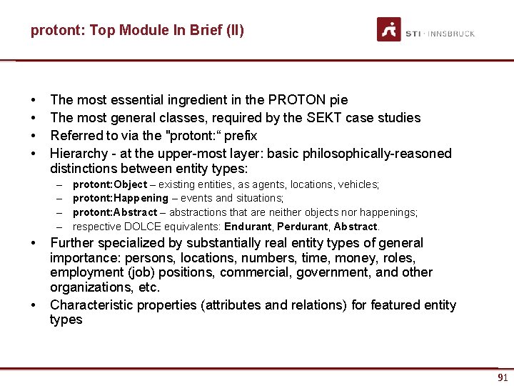 protont: Top Module In Brief (II) • • The most essential ingredient in the