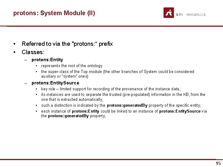 protons: System Module (II) • • Referred to via the "protons: “ prefix Classes: