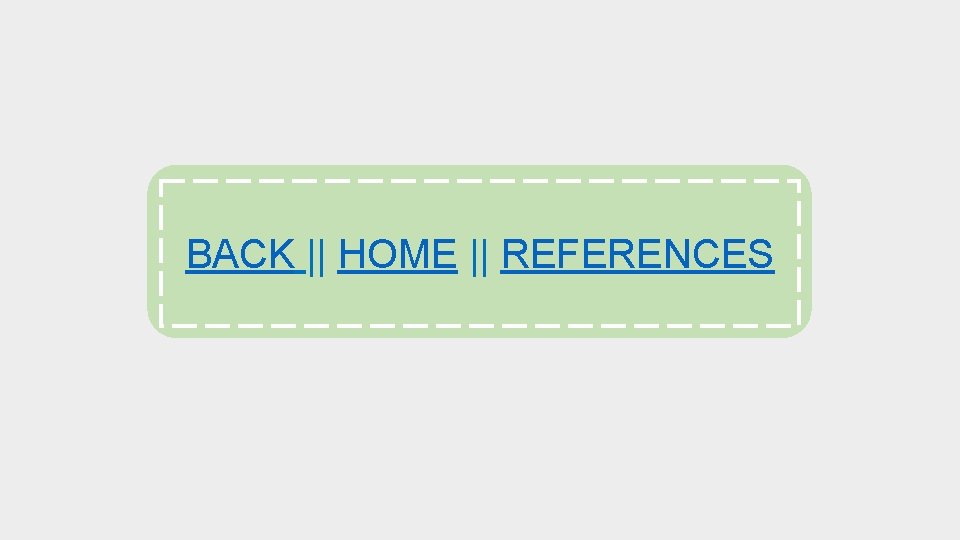 BACK || HOME || REFERENCES 