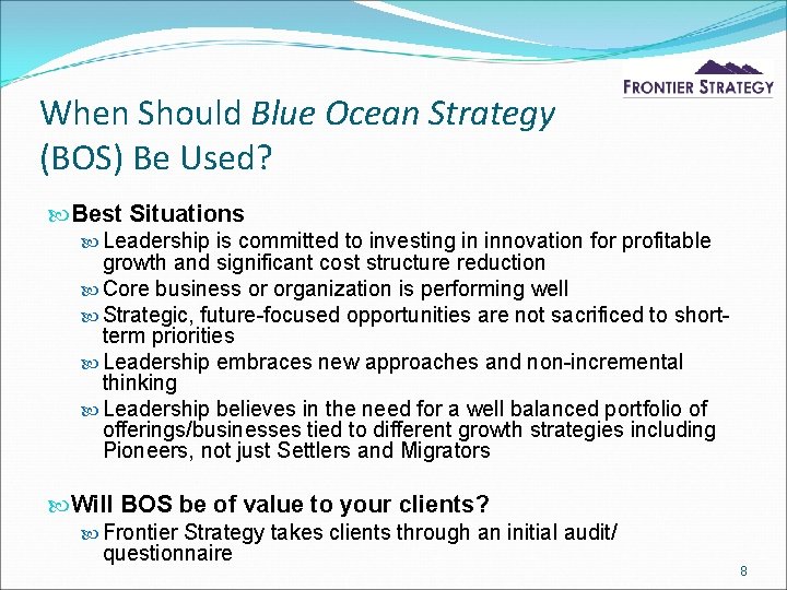 When Should Blue Ocean Strategy (BOS) Be Used? Best Situations Leadership is committed to